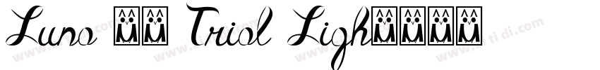 Luna 03 Trial Ligh字体转换